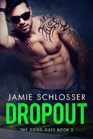 [The Good Guys 01] • Dropout (The Good Guys Book 3)